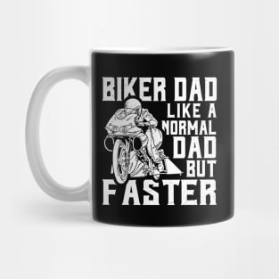 Biker Dad Like A Normal Dad Only Cooler Mug